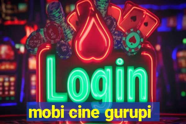 mobi cine gurupi